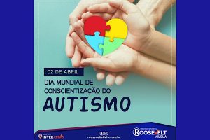 Dia Mundial da Conscientização do Autismo - 2 de abril