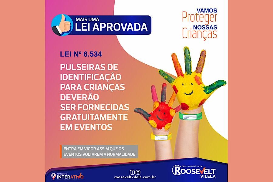 Lei do Dep. Roosevelt garante o fornecimento gratuito de pulseiras de identificação infantil pelos organizadores de eventos