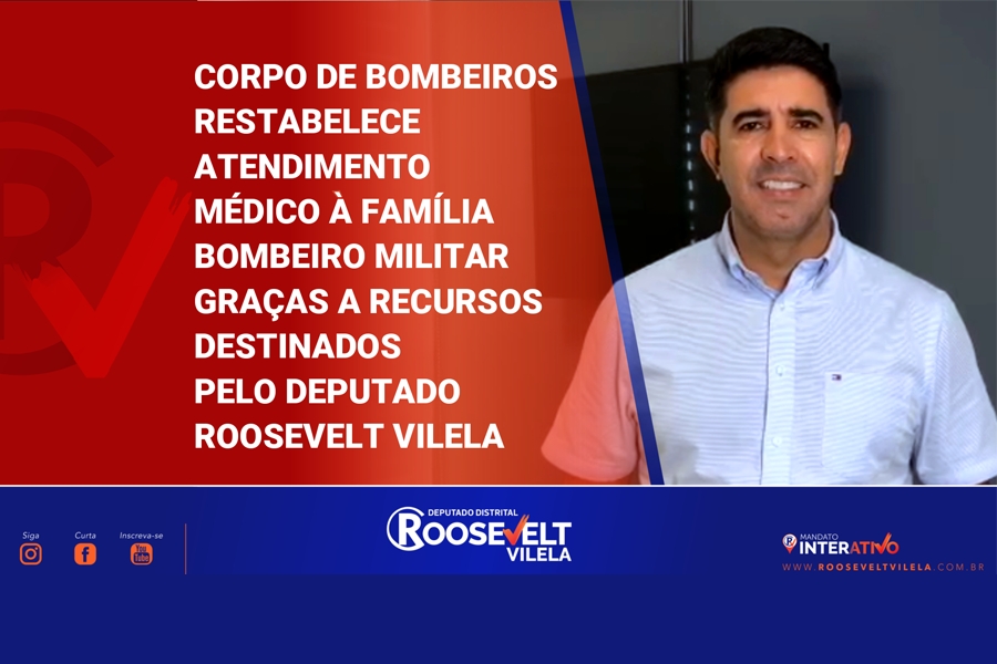 Corpo de Bombeiros restabelece atendimento médico à família bombeiro militar com recursos do deputado Roosevelt Vilela