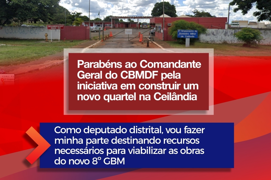 Deputado Roosevelt Vilela parabeniza Comandante-Geral do CBMDF pela iniciativa em construir um novo quartel na Ceilândia