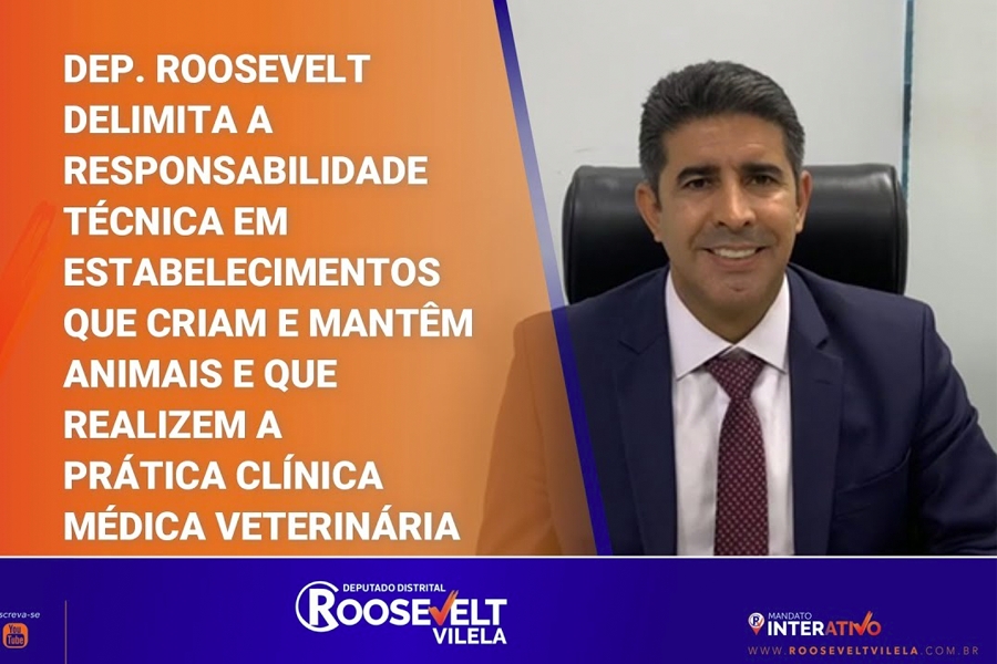 Roosevelt Vilela delimita a responsabilidade técnica em estabelecimentos que criam e mantêm animais e que realizem a prática clínica médica veterinária