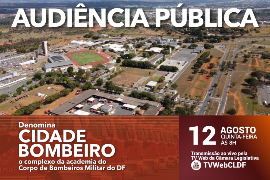 Deputado Roosevelt Vilela irá promover audiência pública para debater o PL de sua autoria que nomeia de “Cidade Bombeiro” o complexo da academia do CBMDF