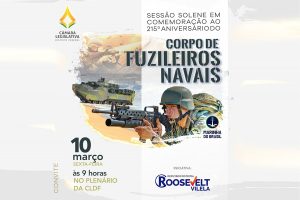 Deputado Roosevelt Vilela irá promover sessão solene em homenagem ao 215° aniversário do Corpo de Fuzileiros Navais da Marinha do Brasil