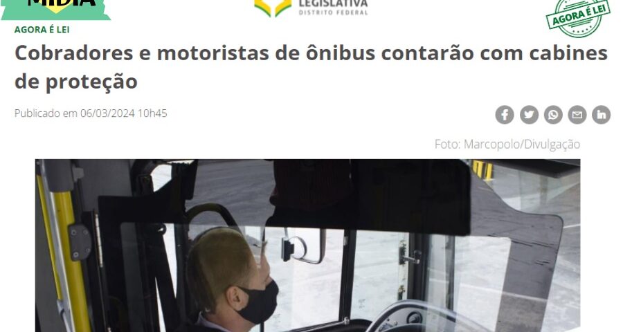 Cobradores e motoristas de ônibus contarão com cabines de proteção, é o que prevê Lei do Deputado Roosevelt