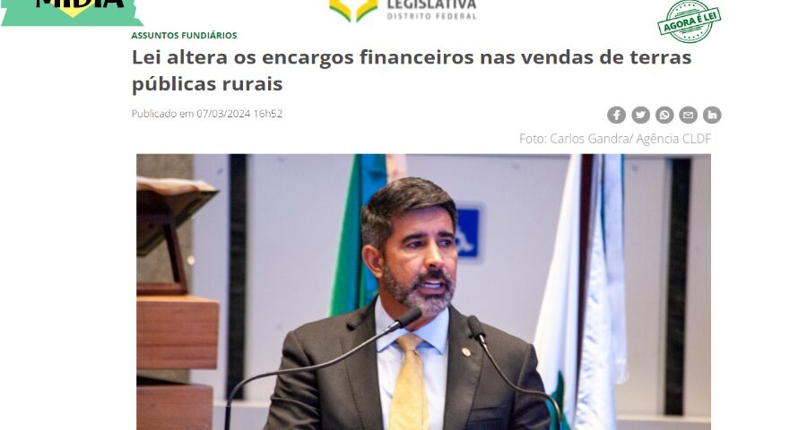 Lei do deputado Roosevelt altera os encargos financeiros nas vendas de terras públicas rurais.